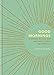 Good Mornings: Morning Rituals for Wellness, Peace and Purpose by Linnea Dunne