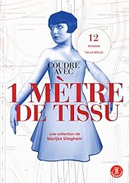 Coudre avec 1 mètre de tissu