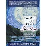 I Wasn't Ready to Say Goodbye, 2nd Ed.: A Companion Workbook