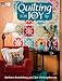 Quilting for Joy (That Patchwork Place) by Barbara Brandeburg, Teri Christopherson