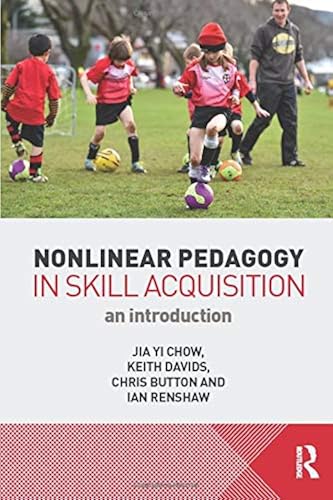 Download Nonlinear Pedagogy in Skill Acquisition: An Introduction PDF