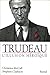 Trudeau l'Illusion Heroique (French Edition) by