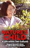 Nature's Child: A Life Within Two Cultures by Mary Ann Napper