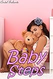 Baby Steps (An ABDL Age Play Romance) (Nikki's First Steps Book 2)
