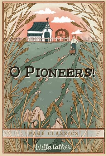 O Pioneers!: Cather, Willa: 9781619492776: Amazon.com: Books