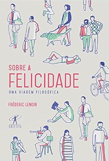 Livro Sobre a felicidade: Uma viagem filosófica