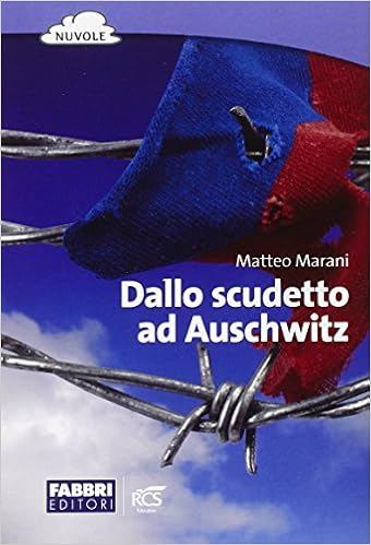 Amazon It Dallo Scudetto Ad Auschwitz Con Espansione Online Marani M Libri