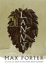 Lanny: A Novel