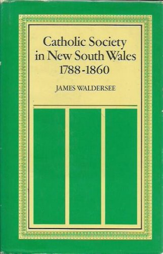 Catholic society in New South Wales, 1788-1860