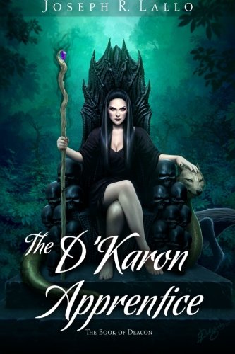 The D'Karon Apprentice (The Book of Deacon) (Volume 4)