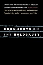 Documents on the Holocaust: Selected Sources on the