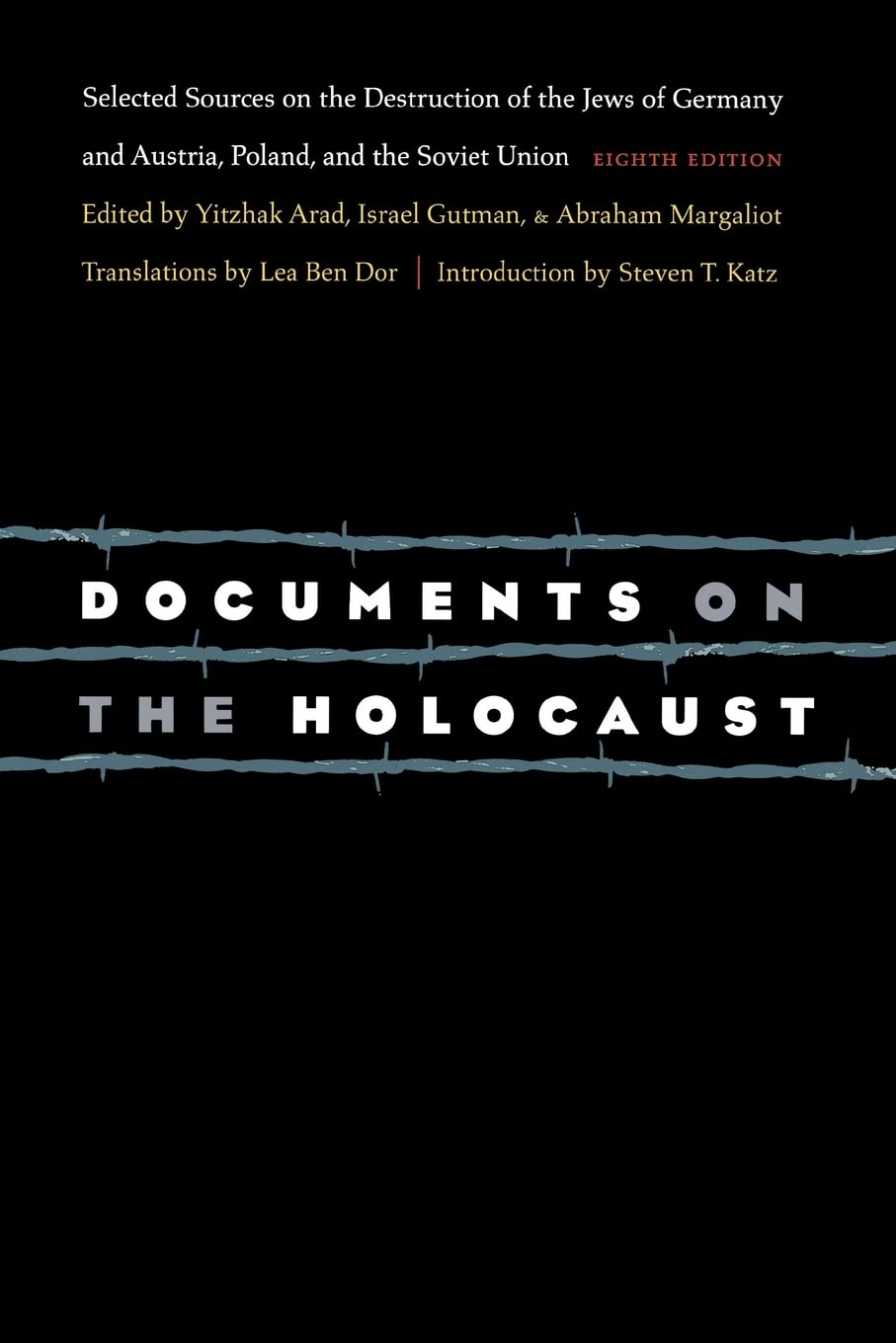 Documents on the Holocaust: Selected Sources on the