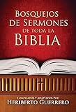 Bosquejos de Sermones de Toda la Biblia (Spanish Edition) by