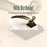 90th Birthday!: Celebration Memory Book