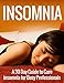 Cure Insomnia: A 30 Day Guide to Cure Insomnia Naturally Without Drugs by 