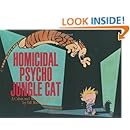 Homicidal Psycho Jungle Cat: A Calvin and Hobbes Collection