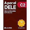 A por el DELE C2: Libro con 10 modelos de Prueba Oral (Examen de español DELE) (Spanish Edition)