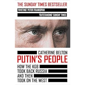 Putin’s People: How the KGB Took Back Russia and then Took on the West Paperback – 1 mei 2021