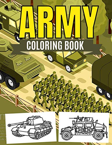 Army Coloring Book: Military Designs For Boys With Armored Vehicles,Tanks,War Planes and ...