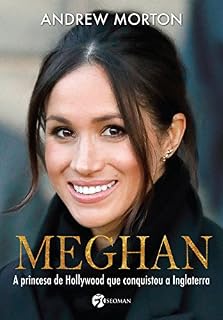 Livro Meghan: A princesa de Hollywood que conquistou a Inglaterra