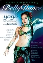 Contemporary Belly Dance and Yoga, with Ariellah: Tribal fusion bellydance classes, Belly dance fitness, workout, and yoga instruction, Beginner-intermediate