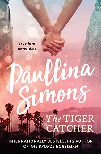 The Tiger Catcher The End Of Forever Series Book 1 - 
