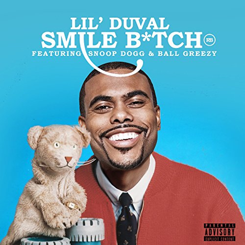 Smile Bitch (feat. Snoop Dogg & Ball Greezy) [Explicit]