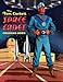 The Tom Corbett, Space Cadet Coloring Book by Tom Corbett Corbett