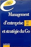 Management d'entreprise et stratégie du Go : Un autre regard sur l'entreprise by 