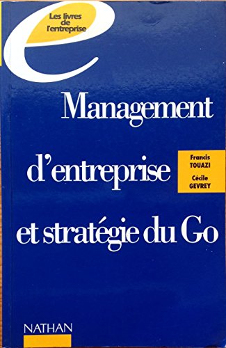 Management d'entreprise et stratégie du Go : Un autre regard sur l'entreprise by (Paperback)