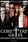 Cemetery Gates: Saints and Survivors of the Heavy