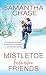 Mistletoe Between Friends