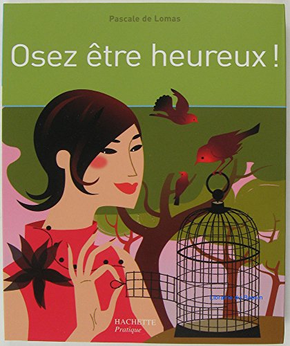 Osez être heureux !