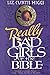 Really Bad Girls of the Bible: More Lessons from Less-Than-Perfect Women [Paperback] [2000] (Author) Liz Curtis Higgs
