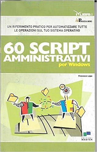 Francesco Lippo - 60 script amministrativi per Windows (2007)