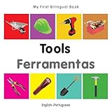 My First Bilingual Book–Tools (English–Portuguese) (Portuguese and English Edition)
