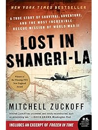 Lost in Shangri-La: A True Story of Survival, Adventure, and the Most Incredible Rescue Mission of World War II