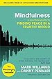 Mindfulness: A practical guide to finding peace in a frantic world