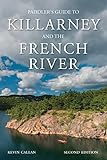 A Paddler's Guide to Killarney and the French River