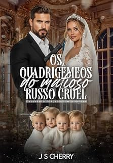Livro Os Quadrigêmeos do Mafioso Russo Cruel: Casamento forçado com o Pakhan