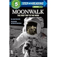 Moonwalk: The First Trip to the Moon (Step-Into-Reading, Step 5)