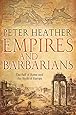 Empires and Barbarians: The Fall of Rome and the Birth of Europe