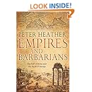 Empires and Barbarians: The Fall of Rome and the Birth of Europe