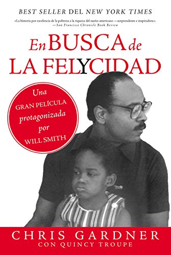 En Busca De La Felycidad Pursuit Of Happyness Spanish Edition - 