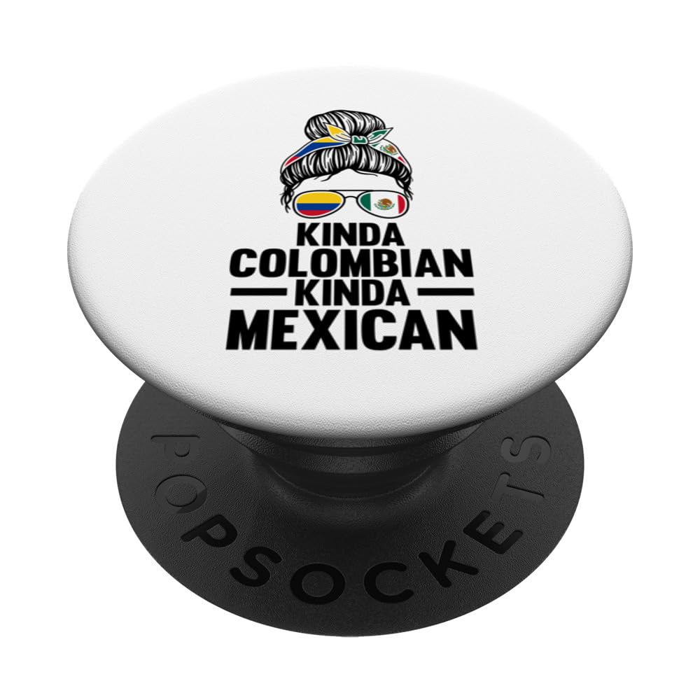mostly Mexican and a bit Colombian Half Mexican Half Colombi PopSockets Swappable PopGrip
