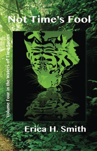 Not Time's Fool (Waters of Time) (Volume 4)