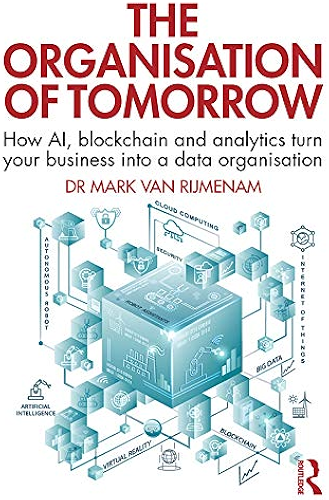 Download The Organisation of Tomorrow: How AI, blockchain and analytics turn your business into a data organisation (English Edition) PDF