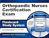 Orthopaedic Nurses Certification Exam Flashcard Study System: ONC Test Practice Questions & Review for the Orthopaedic Nurses Certification Examination (Cards)