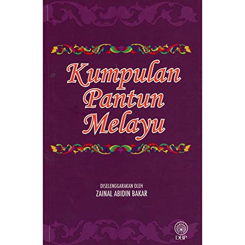 KUMPULAN PANTUN MELAYU (COLLECTION OF MALAY PANTUN)