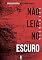 Livro Antologia: Não Leia no Escuro: Trilogia Não - Livro I
